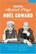 Selected Musical Plays by Noël Coward: A Critical Anthology