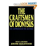 The Craftsmen of Dionysus: An Approach to Acting