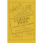 Curtain Times - The New York Theater 1965-1987