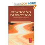 Changing Direction: A Practical Approach to Directing Actors in Film and Theatre