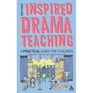 Inspired Drama Teaching: A Practical Guide for Teachers Cover