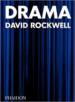 Drama by David Rockwell and Bruce Mau