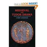Medieval and Tudor Drama: Twenty-Four Plays