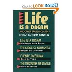 Life Is a Dream and Other Spanish Classics