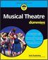 Musical Theatre For Dummies by Seth Rudetsky