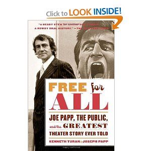 Free for All: Joe Papp, The Public, and the Greatest Theater Story Ever Told Cover