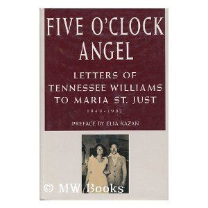 Five O'Clock Angel: Letters of Tennessee Williams to Maria St. Just Cover