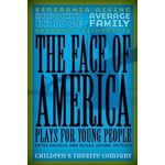 The Face of America: Plays for Young People