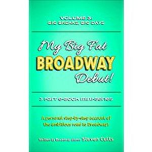 My Big Fat Broadway Debut! Volume 3: Big Breaks, Big Days Cover