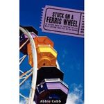 Stuck on a Ferris Wheel: An actor's guide to enjoying the ride while keeping your fee