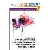 For colored girls who have considered suicide/When the rainbow is enuf