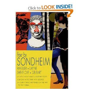 Four by Sondheim  by Stephen Sondheim, Hugh Wheeler, James Lapine, Burt Shevelove, Larry Gelbart 