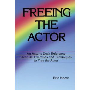 Freeing the Actor: An Actor's Desk Reference Cover