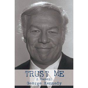 Trust Me: A Memoir  by George Kennedy