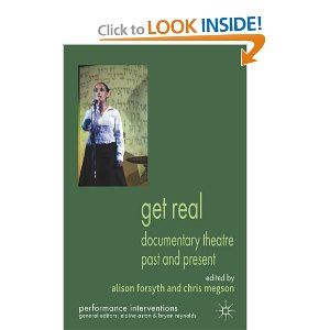 Get Real: Documentary Theatre Past and Present Cover