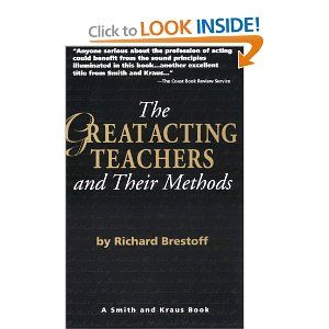 The Great Acting Teachers and Their Methods by Richard Brestoff