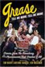 Grease, Tell Me More, Tell Me More: Stories from the Broadway Phenomenon That Started