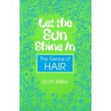 Let the Sun Shine In: The Genius of Hair