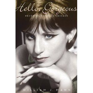 Hello, Gorgeous: Becoming Barbra Streisand Cover