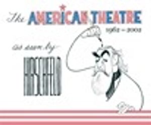 The American Theatre as seen by Hirschfeld 1962-2002 Cover