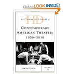 Historical Dictionary of Contemporary American Theater: 1930-2010 