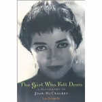 The Girl Who Fell Down: A Biography of Joan McCracken