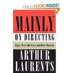 Mainly on Directing: Gypsy, West Side Story, and Other Musicals