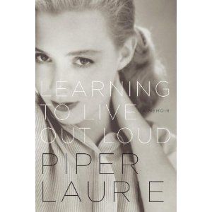 Learning to Live Out Loud: A Memoir  by Piper Laurie