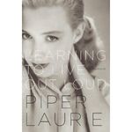 Learning to Live Out Loud: A Memoir
