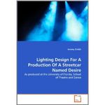 Lighting Design For A Production Of A Streetcar Named Desire
