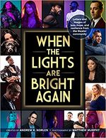When the Lights Are Bright Again: Letters and images of loss, hope, and resilience fr