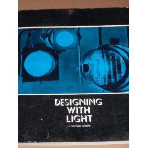 Designing with Light: An Introduction to Stage Lighting Cover