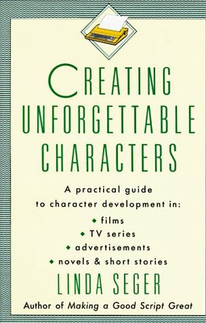 Creating Unforgettable Characters Cover