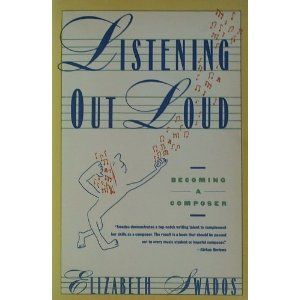 Listening Out Loud: Becoming a Composer Cover