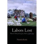 Labors Lost: Women's Work and the Early Modern English Stage