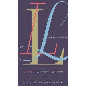 Loving Longing Leaving: Three Plays  by Michael Weller