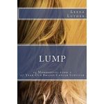 Lump: 19 Monologues from a 27-Year-Old Breast Cancer Survivor