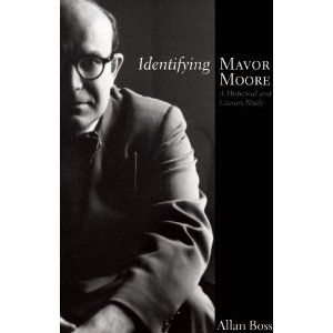Identifying Mavor Moore by Alan Boss