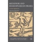 Metaphor and Shakespearean Drama: Unchaste Signification