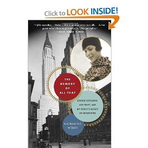 The Memory of All That: George Gershwin, Kay Swift, and My Family's Legacy of Infidelities by Katharine Weber