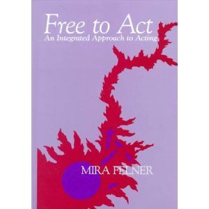 Free to Act: An Integrated Approach to Acting Cover