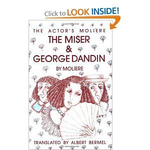 The Miser & George Dandin: The Actor's Molière - Volume 1 Cover