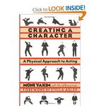 Creating a Character: A Physical Approach to Acting
