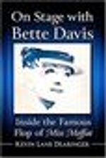 On Stage with Bette Davis: Inside the Famous Flop of Miss Moffat