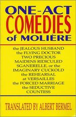One-Act Comedies of Moliere: Seven Plays 