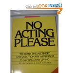 No Acting Please