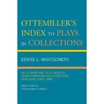 Ottemiller's Index to Plays in Collections
