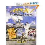 OK! The Story of Oklahoma!: A Celebration of America's Most Beloved Musical 