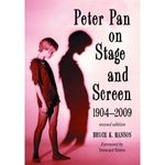 Peter Pan on Stage and Screen, 1904-2009