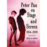 Peter Pan on Stage and Screen, 1904-2009